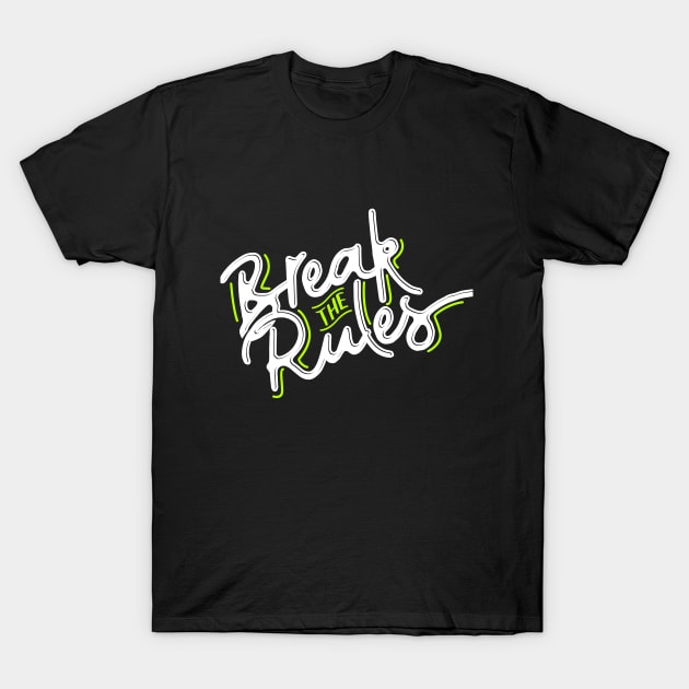 Break the rules T-Shirt by Korlasx2